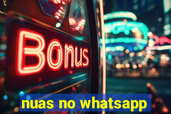 nuas no whatsapp